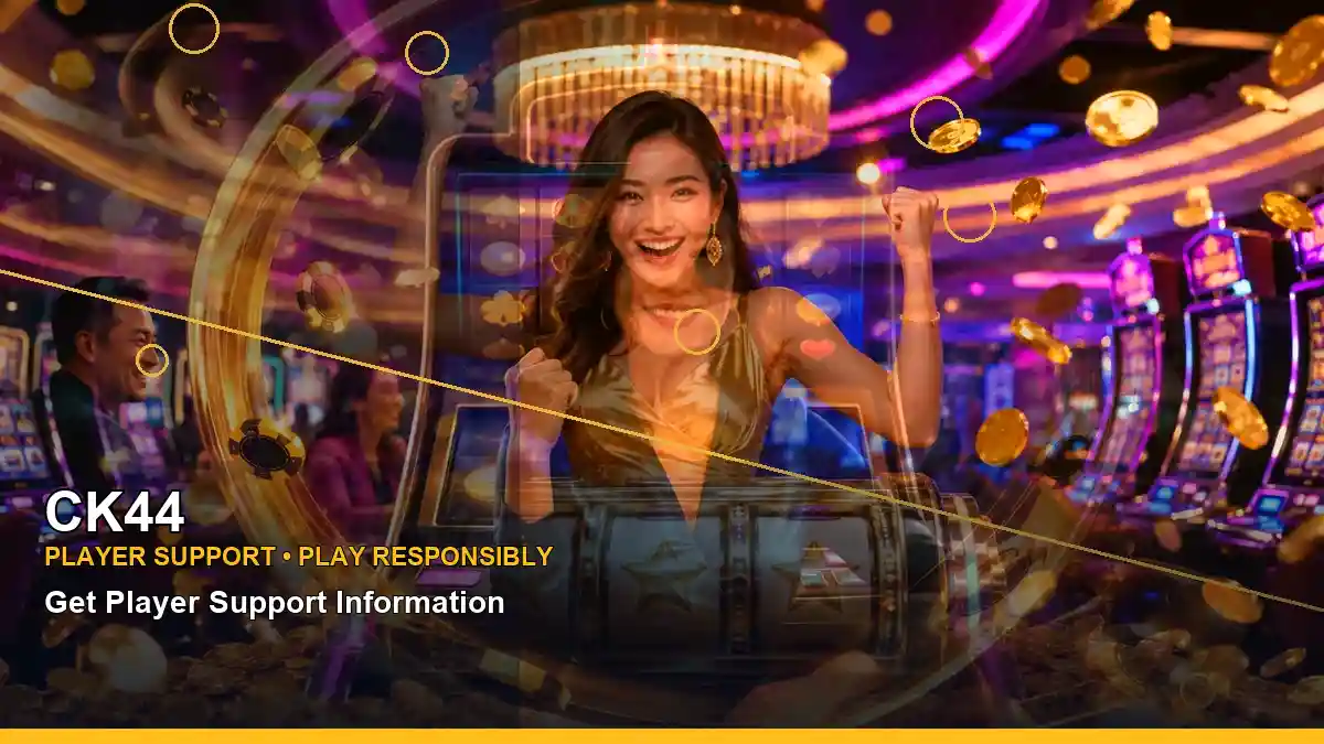 CK44 প্লেয়ার সহায়তা ও responsible gaming | Bangladesh guide — account safety details · 2 — 10001 nights